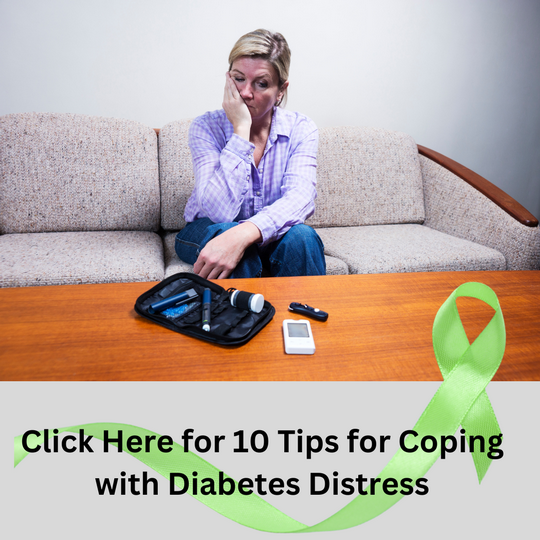 Click Here for 10 tips for coping diabetes distress
