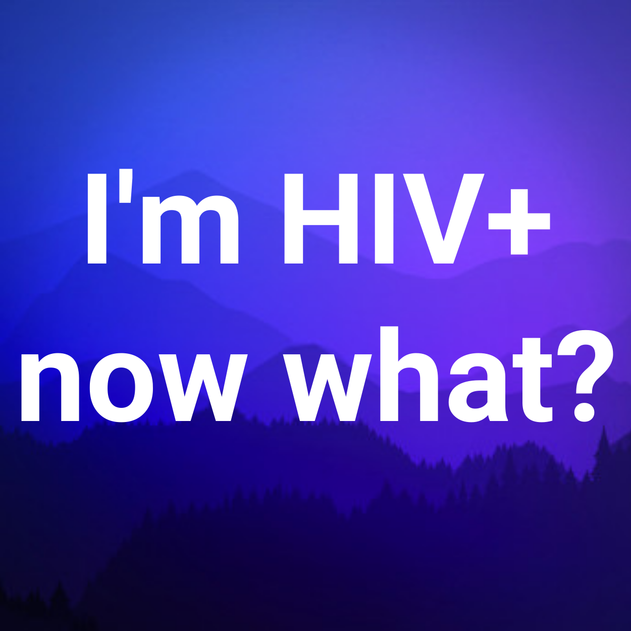 HIVNowWhat